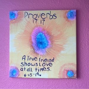 12 x 12 inches Tie Dye Canvas Scripture Painting Proverbs 17:17